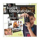KÜÇÜK FOTOĞRAFÇILAR - PEMRA YÜCE