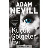 Küçük Gölgeler Evi - Adam Nevill