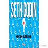 Küçük Güzeldir - Seth Godin