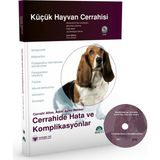 Küçük Hayvan Cerrahisi – Cerrahide Hata ve Komplikasyonlar (Cerrahi Atlas, Adım Adım Rehber) Kitap + DVD - Ömer Beşaltı
