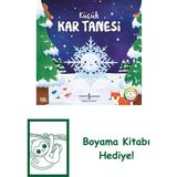 Küçük Kar Tanesi – Doğanın Eşsiz Hikâyeleri 1 + Boyama Kitabı