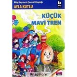 Küçük Mavi Tren - Ayla Kutlu