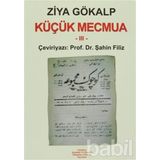Küçük Mecmua 3 - Ziya Gökalp