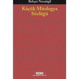 Küçük Mitologya Sözlüğü - Behçet Necatigil