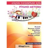 Küçük Mozartlar İçin Piyano Metodu / Göksen Tosuner