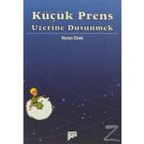 KÜÇÜK PRENS ÜZERİNE DÜŞÜNMEK - NURAN DIREK (ISBN:9789944396189)