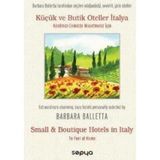 KÜÇÜK VE BUTIK OTELLER İTALYA KENDINIZI EVINIZDE HISSEDEBILMENIZ İÇİN - BARBARA BALETTA