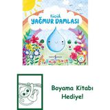 Küçük Yağmur Damlası – Doğanın Eşsiz Hikâyeleri 4 + Boyama Kitabı