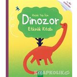 Küçük Yaş İçin Dinozor Etkinlik Kitabı - Rebecca Gilpin