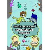 KÜÇÜK YELKENLİ MAVİ MÜHRÜN PESİNDE - 4. Kitap - (Sticker Hediyeli)