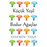 Küçük Yeşil Bodur Ağaçlar / Yasemin Yaşa / Cinius Yayınları