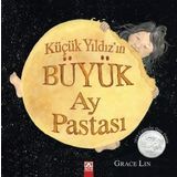 Küçük Yıldızın Büyük Ay Pastası Altın Kitaplar