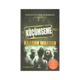 KÜÇÜMSEME - KAARON WARREN