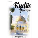 Kudüs Yolcusu - İbrahim Enes Duruay