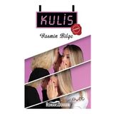Kulis - Mobbing - Yasmin Bilge