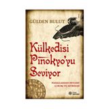 Külkedisi Pinokyo’yu Seviyor - Gülden Bulut