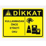Kullanmadan Önce Etiketi Oku - Uyarı Tabela Levhası 24X34 cm Polikarbon - 24 x 34 cm - 1 Adet