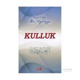 Kulluk (El-Ubudiyye Tercümesi-Şeyhu'l-İslam İbn Teymiyye