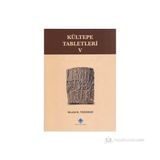 Kültepe Tabletleri 5 - Klaas R. Veenhof