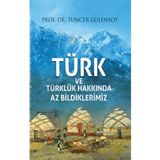 Kültür Ajans Yayınları Türk ve Türklük Hakkında Az Bildiklerimiz