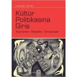 Kültür Politikasına Giriş - Füsun Üstel