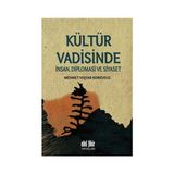 Kültür Vadisinde İnsan Diplomasi Ve Siyaset - Mehmet Hişyar Korkusuz
