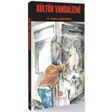 Kültür Vandalizmi - A. Teyfur Erdoğdu
