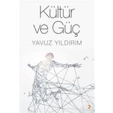 Kültür ve Güç - Yavuz Yıldırım