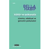 Kültür ve Psikanaliz - Bella Habip