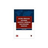 Kültürel Görecelilik Bağlamında Avrupa’da ve Amerika’da İnsan Haklarının Mukayesesi
