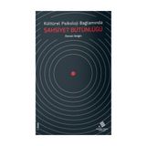Kültürel Psikoloji Bağlamında Şahsiyet Bütünlüğü - Osman Sezgin