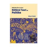 Kültürel Teori ve Politika Gökçen Ertuğrul