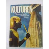 Kulturen Völker Und Reıche Vergangener Zeıten (Sahafiye Kitap)