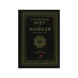 KÜLTÜRÜMÜZDE AYET VE HADISLER ANSIKLOPEDIK SÖZLÜK - MEHMET YILMAZ
