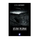 Kum Adam Seçme Masallar - E. T. A. Hoffman