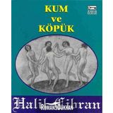 KUM VE KÖPÜK - CIBRAN HALIL CIBRAN