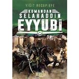 Kumandan Selahaddin Eyyubi - Yiğit Recep Efe