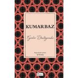 Kumarbaz - Fyodor Mihailoviç Dostoyevski