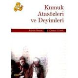 KUMUK ATASÖZLERİ VE DEYIMLERI - RIDVAN ÖZTÜRK;OSMAN UYANIK