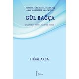 Kumuk Türkçesiyle Yazılmış Arap Harfli Bir Vaaz Kitabı: Gül Bağça (İnceleme Metin Aktarma Dizin) - Hakan Akca