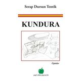 Kundura - Serap Dursun Tentik - Yeşil Elma Yayıncılık