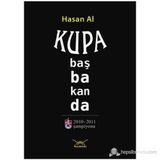 KUPA BAŞBAKANDA - HASAN AL