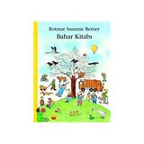 Kuraldışı Yayınevi Rotraut Susanne Berner'in Bahar Kitabı 3 - 5 Yaş İçin Ciltli Çocuk Öykü