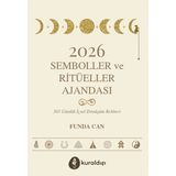Kuraldışı Yayınları 2026 Semboller Ve Ritüeller Ajandası - 365 Günlük Içsel Dönüşüm Rehberi