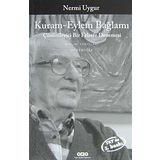 KURAM-EYLEM BAĞLAMI ÇÖZÜMLEYİCİ BIR FELSEFE DENEMESI - NERMI UYGUR