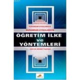 KURAMDAN UYGULAMAYA ÖĞRETIM İLKE VE YÖNTEMLERI - MEHMET TAŞPINAR