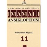 Kuran, Hadis ve Tarih Işığında - İmam Ali Ansiklopedisi c.11