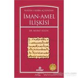 KUR´AN-I KERIM AÇISINDAN İMAN AMEL İLİŞKİSİ - MURAT SÜLÜN