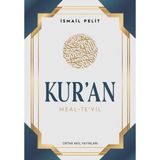 Kuran-ı Kerim Meal / Tevil (Ciltli) - İsmail Pelit