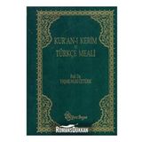 Kuran-ı Kerim Meali (Büyük Metinli Yeşil) - - Yaşar Nuri Öztürk